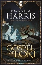 Joanne Harris - The Gospel of Loki