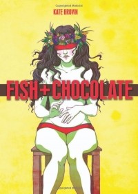 Кейт Браун - Fish & Chocolate