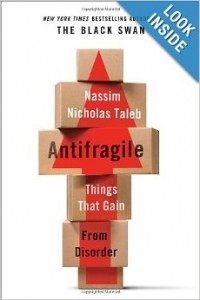 Nassim Nicholas Taleb - Antifragile: Things That Gain from Disorder