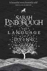 Sarah Pinborough - The Language of Dying