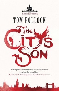 Tom Pollock - The City's Son