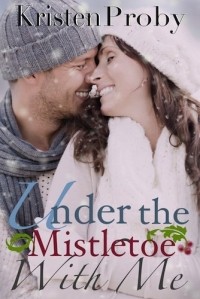 Kristen Proby - Under The Mistletoe With Me