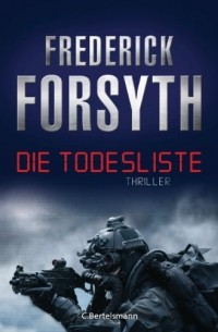 Frederick Forsyth - Die Todesliste