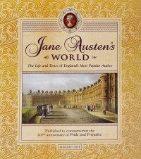 Maggie Lane - Jane Austen's World: The Life and Times of England's Most Popular Author
