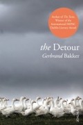 Гербранд Баккер - The Detour