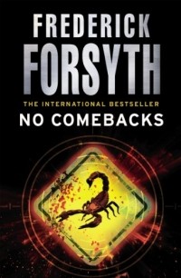 Frederick Forsyth - No Comebacks