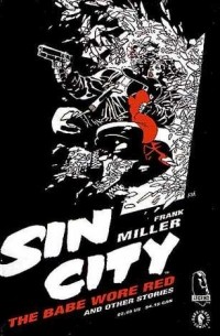 Frank Miller - Sin City: The Babe Wore Red and Other Stories