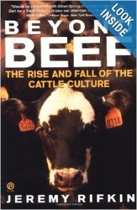 Jeremy Rifkin - Beyond Beef: The Rise and Fall of the Cattle Culture