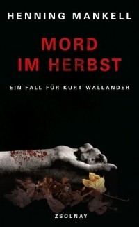 Henning Mankell - Mord im Herbst