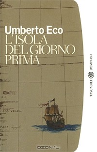 Umberto Eco - L'isola del giorno prima