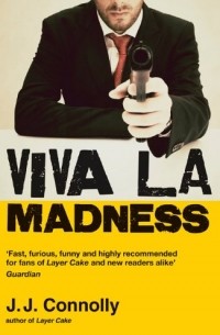 J. J. Connolly - Viva La Madness