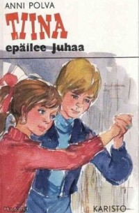 Anni Polva - Tiina epäilee Juhaa