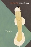 William Somerset Maugham - Theatre