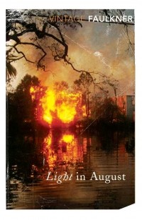 William Faulkner - Light In August