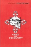 Fyodor Dostoyevsky - Crime and Punishment
