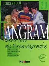  - Tangram 2B: Lehrerbuch: Deutsch als Fremdsprache