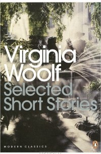Virginia Woolf - Selected Short Stories (сборник)