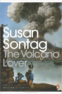 Susan Sontag - The Volcano Lover