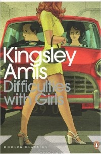 Kingsley Amis - Difficulties with Girls