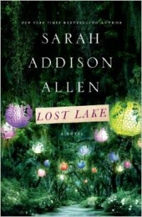 Sarah Addison Allen - Lost Lake
