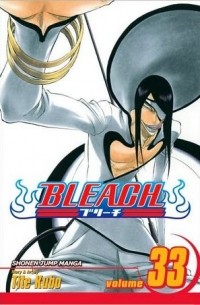 Tite Kubo - Bleach, vol. 33. The Bad Joke.