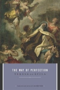 Тереза Авильская - The Way of Perfection