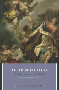 Тереза Авильская - The Way of Perfection