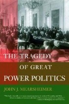 John J. Mearsheimer - The Tragedy of Great Power Politics