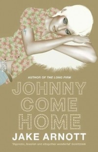 Джейк Арнотт - Johnny Come Home