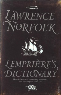 Lawrence Norfolk - Lemprière's Dictionary