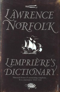 Lawrence Norfolk - Lemprière's Dictionary