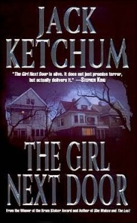 Jack Ketchum - The Girl Next Door