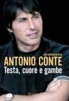 Antonio Conte - Testa, cuore e gambe