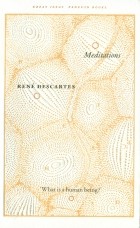 Rene Descartes - Meditations