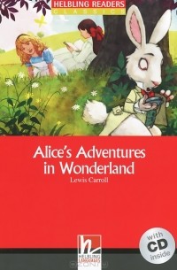 Льюис Кэрролл - Alice's Adventures in Wonderland: Level 2 (+ CD)