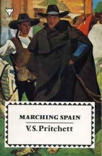 V.S. Pritchett - Marching Spain