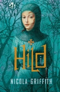 Nicola Griffith - Hild