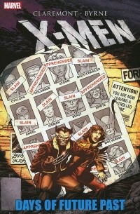 Chris Claremont - X-Men: Days of Future Past