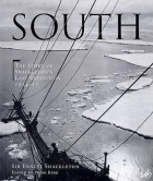 Ernest Shackelton - South: The story of Shackleton&#039;s last expedition 1914-1917