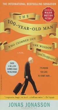 Юнас Юнассон - The 100-Year-Old Man Who Climbed Out the Window and Disappeared