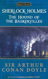 Sir Arthur Conan Doyle - Sherlock Holmes: The Hound of the Baskervilles