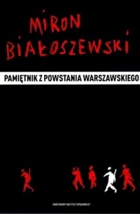 Miron Białoszewski - Pamiętnik z powstania warszawskiego