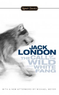 Jack London - The Call of the Wild and White Fang (сборник)