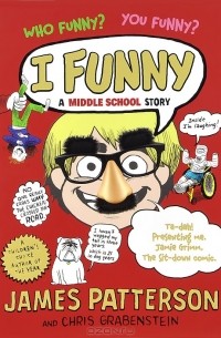  - I Funny: A Middle School Story