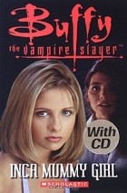  - Buffy the Vampire Slayer: Inca Mummy Girl (+ CD)