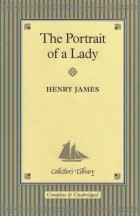 Henry James - The Portrait of a Lady