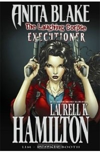  - Anita Blake, Vampire Hunter: The Laughing Corpse Book 3 - Executioner Premiere HC