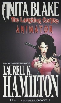  - Anita Blake, Laughing Corpse: Book 1: Animator