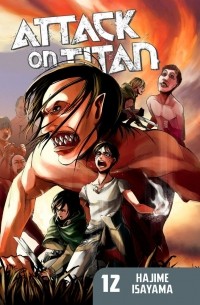 Hajime Isayama - Attack on Titan: Volume 12