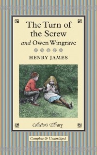 Henry James - The Turn of the Screw and Owen Wingrave (сборник)